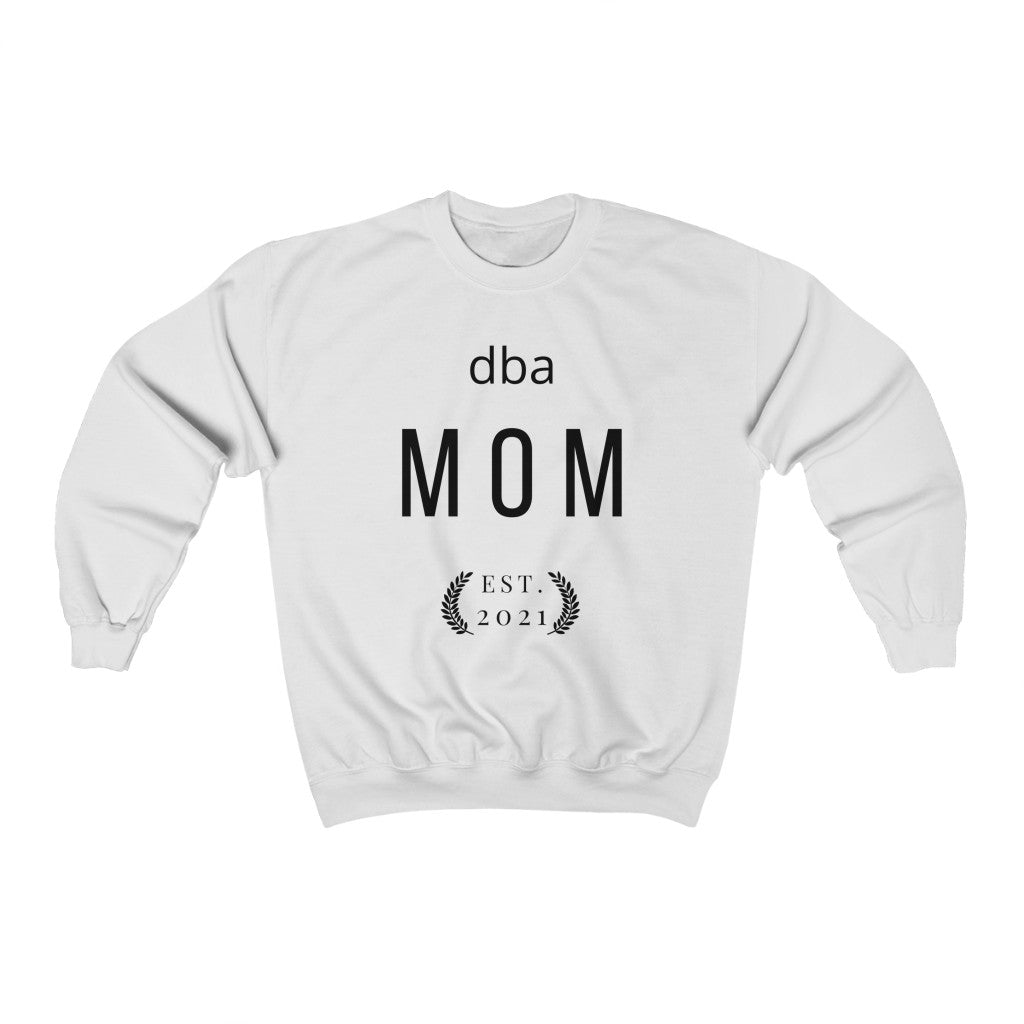 dba MOM Est. 2021 Premium Sweatshirt